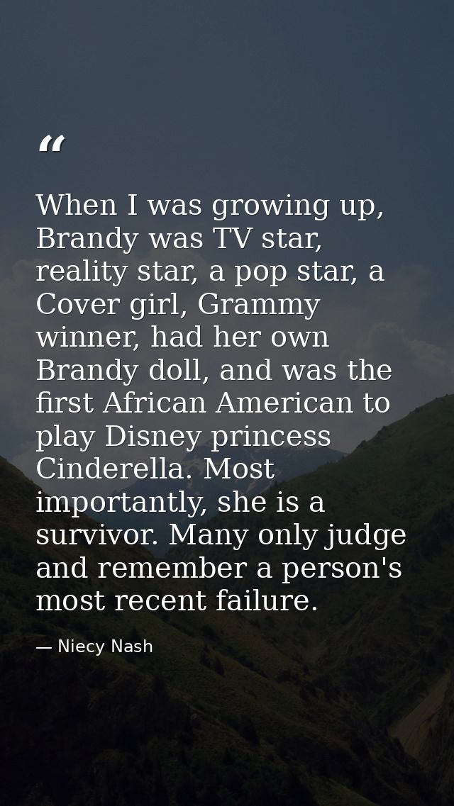 When I was growing up, Brandy was TV star, reality star, a pop star, a Cover girl, Grammy winner, had her own Brandy dol — Niecy Nash