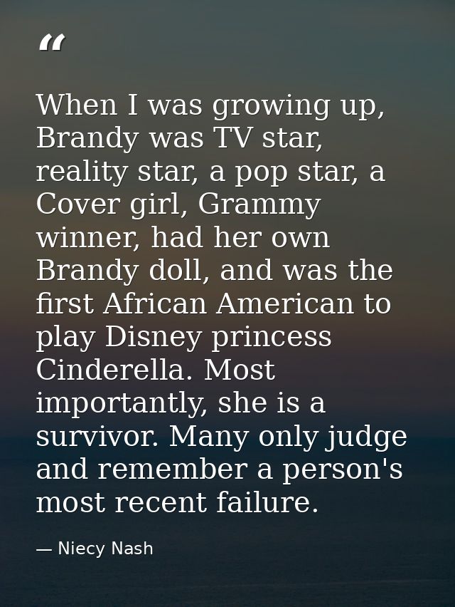 When I was growing up, Brandy was TV star, reality star, a pop star, a Cover girl, Grammy winner, had her own Brandy dol — Niecy Nash