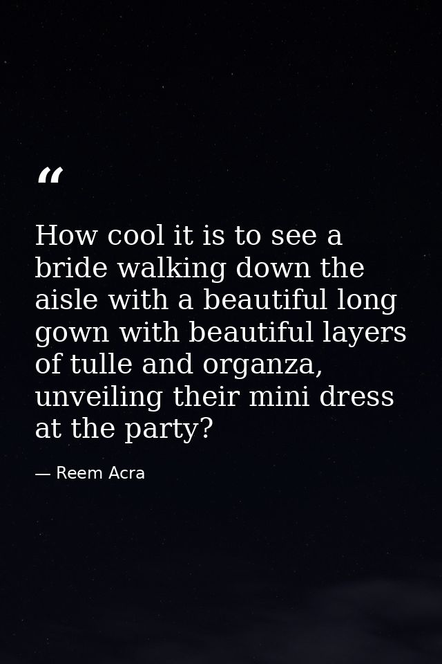 How cool it is to see a bride walking down the aisle with a beautiful long gown with beautiful layers of tulle and organ — Reem Acra