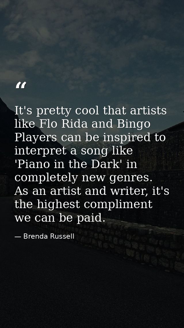 It's pretty cool that artists like Flo Rida and Bingo Players can be inspired to interpret a song like 'Piano in the Dar — Brenda Russell