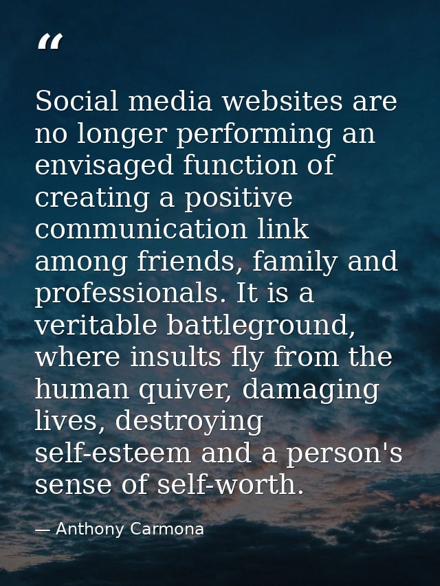 Social media websites are no longer performing an envisaged function of creating a positive communication link among fri — Anthony Carmona
