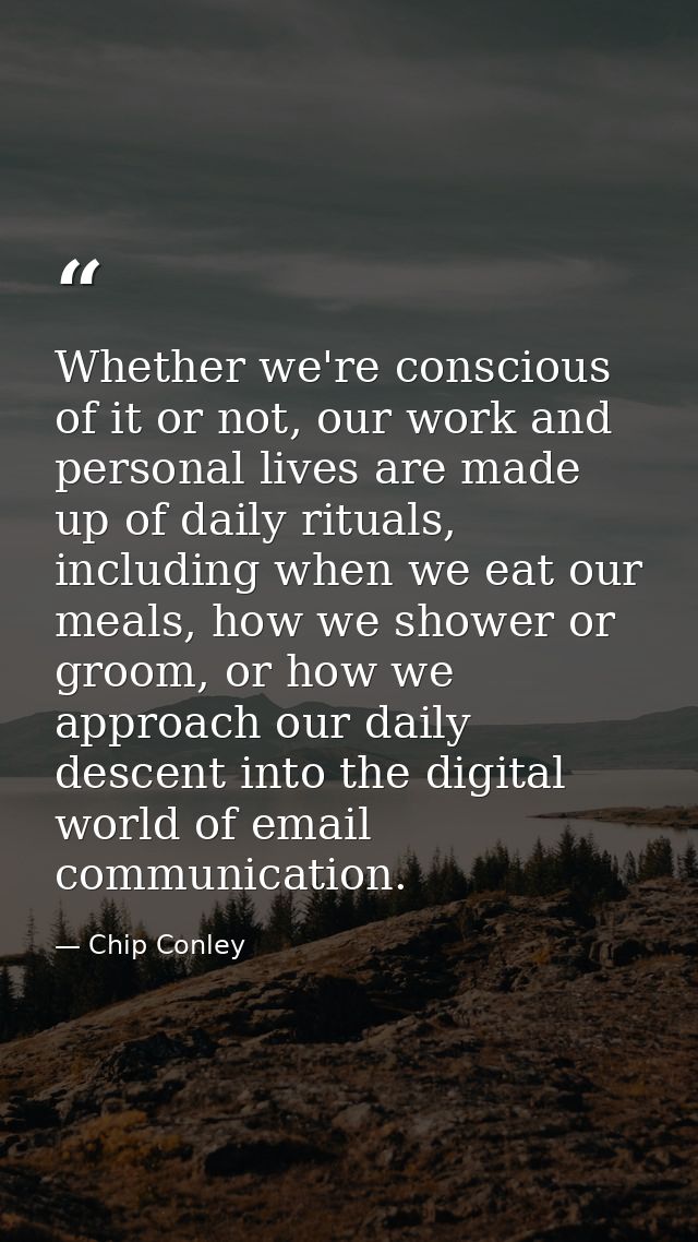 Whether we're conscious of it or not, our work and personal lives are made up of daily rituals, including when we eat ou — Chip Conley
