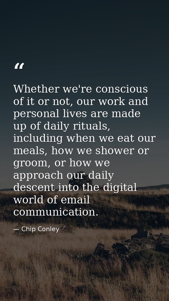 Whether we're conscious of it or not, our work and personal lives are made up of daily rituals, including when we eat ou — Chip Conley