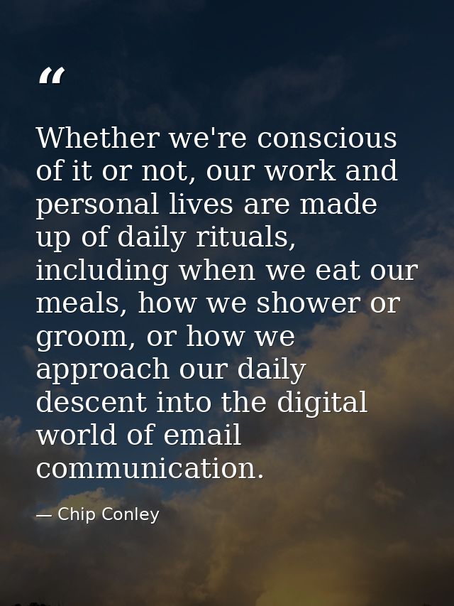 Whether we're conscious of it or not, our work and personal lives are made up of daily rituals, including when we eat ou — Chip Conley