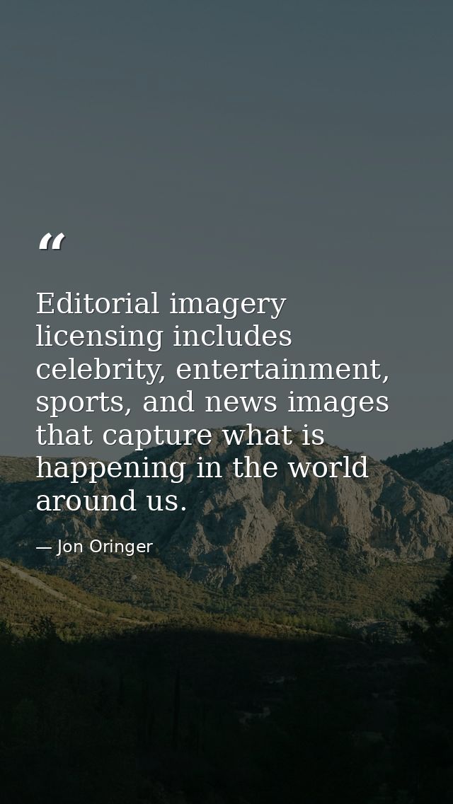 Editorial imagery licensing includes celebrity, entertainment, sports, and news images that capture what is happening in — Jon Oringer