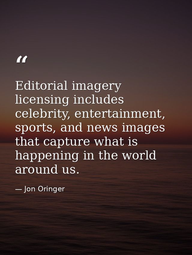 Editorial imagery licensing includes celebrity, entertainment, sports, and news images that capture what is happening in — Jon Oringer