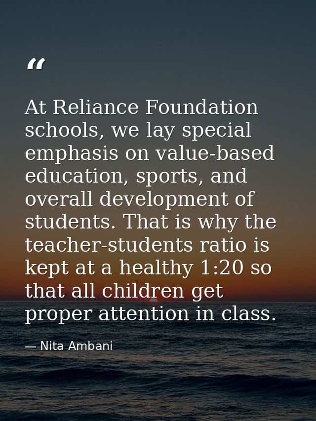 At Reliance Foundation schools, we lay special emphasis on value-based education, sports, and overall development of stu — Nita Ambani