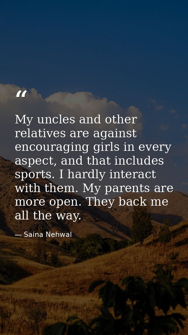 My uncles and other relatives are against encouraging girls in every aspect, and that includes sports. I hardly interact — Saina Nehwal