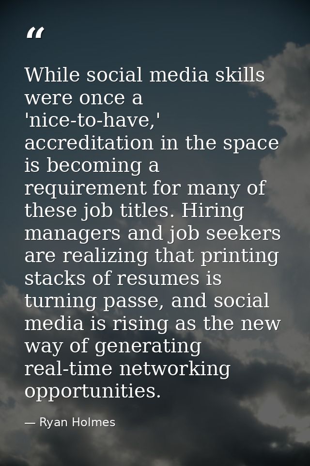 While social media skills were once a 'nice-to-have,' accreditation in the space is becoming a requirement for many of t — Ryan Holmes
