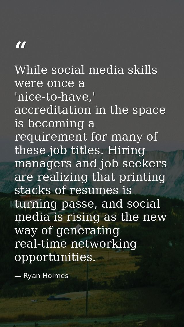 While social media skills were once a 'nice-to-have,' accreditation in the space is becoming a requirement for many of t — Ryan Holmes