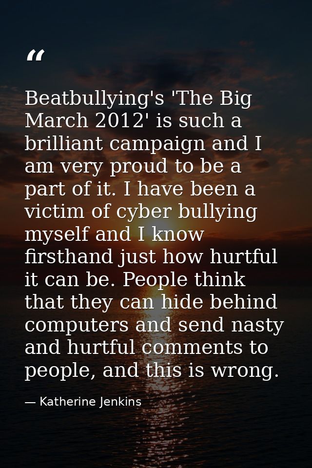 Beatbullying's 'The Big March 2012' is such a brilliant campaign and I am very proud to be a part of it. I have been a v — Katherine Jenkins