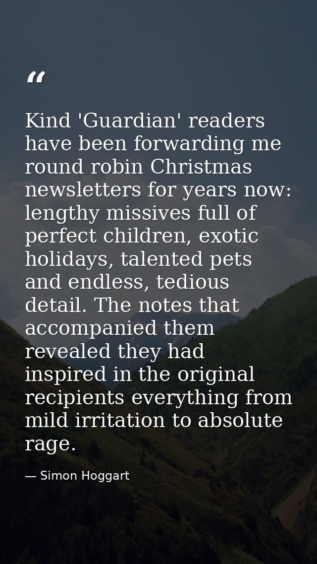 Kind 'Guardian' readers have been forwarding me round robin Christmas newsletters for years now: lengthy missives full o — Simon Hoggart