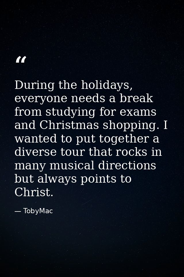 During the holidays, everyone needs a break from studying for exams and Christmas shopping. I wanted to put together a d — TobyMac