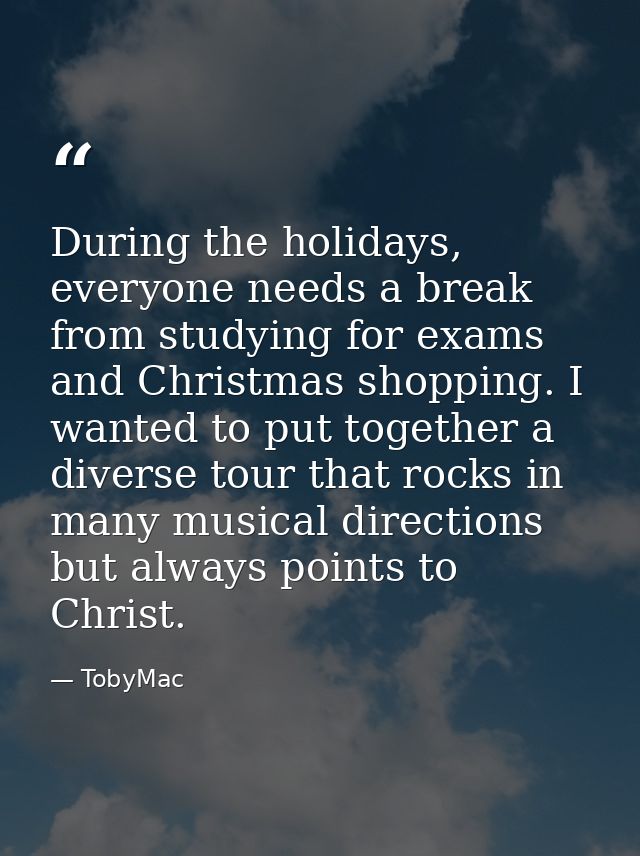 During the holidays, everyone needs a break from studying for exams and Christmas shopping. I wanted to put together a d — TobyMac