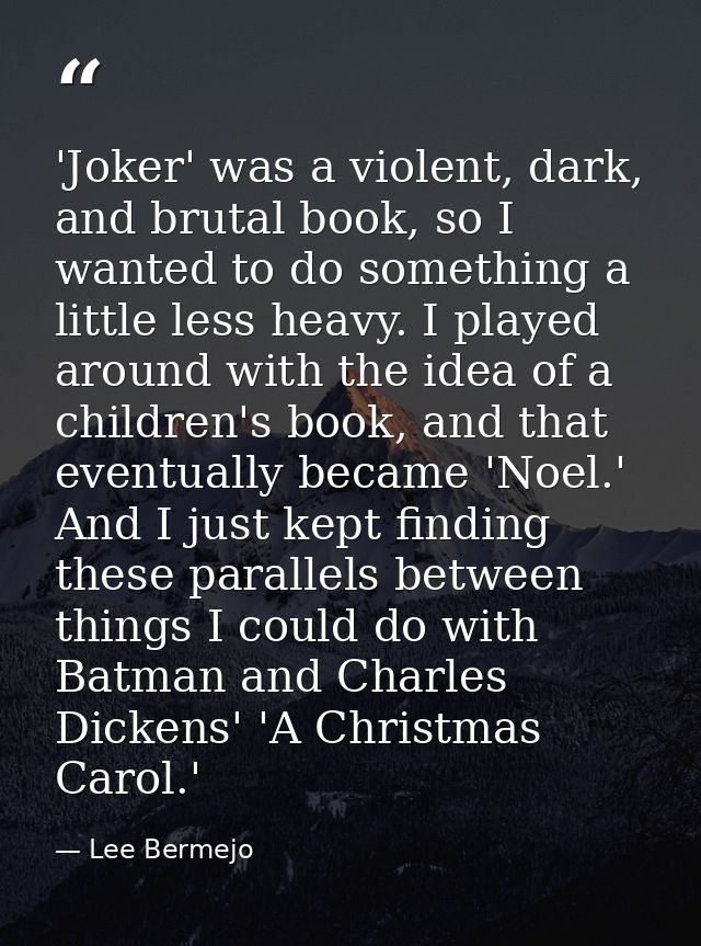 'Joker' was a violent, dark, and brutal book, so I wanted to do something a little less heavy. I played around with the  — Lee Bermejo