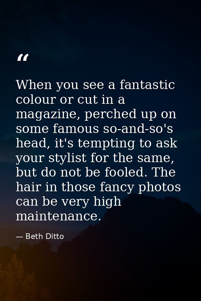 When you see a fantastic colour or cut in a magazine, perched up on some famous so-and-so's head, it's tempting to ask y — Beth Ditto
