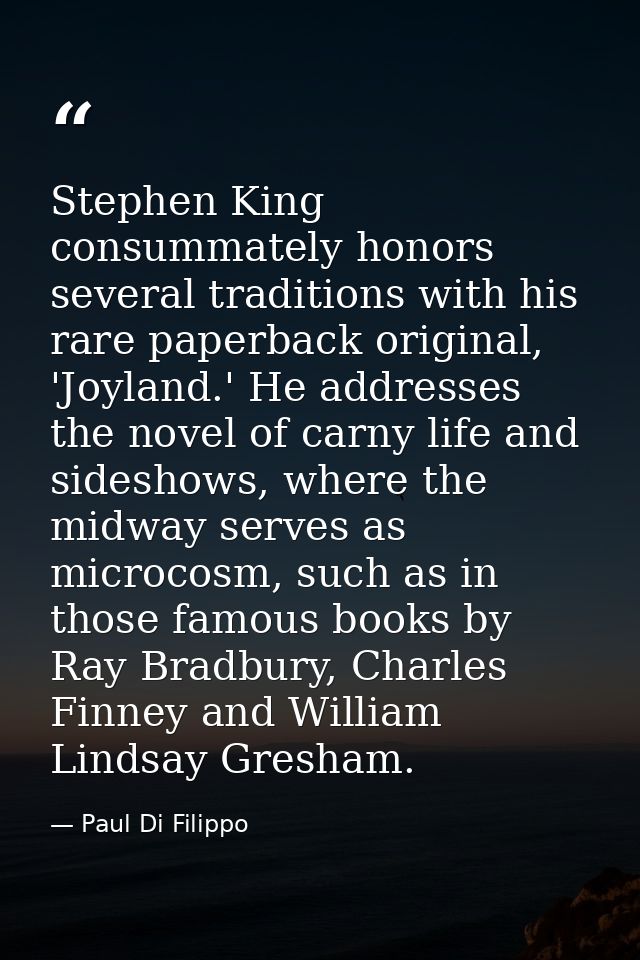 Stephen King consummately honors several traditions with his rare paperback original, 'Joyland.' He addresses the novel  — Paul Di Filippo