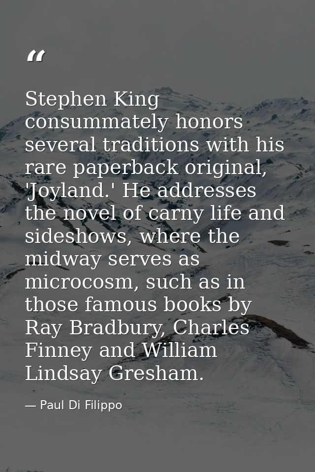 Stephen King consummately honors several traditions with his rare paperback original, 'Joyland.' He addresses the novel  — Paul Di Filippo