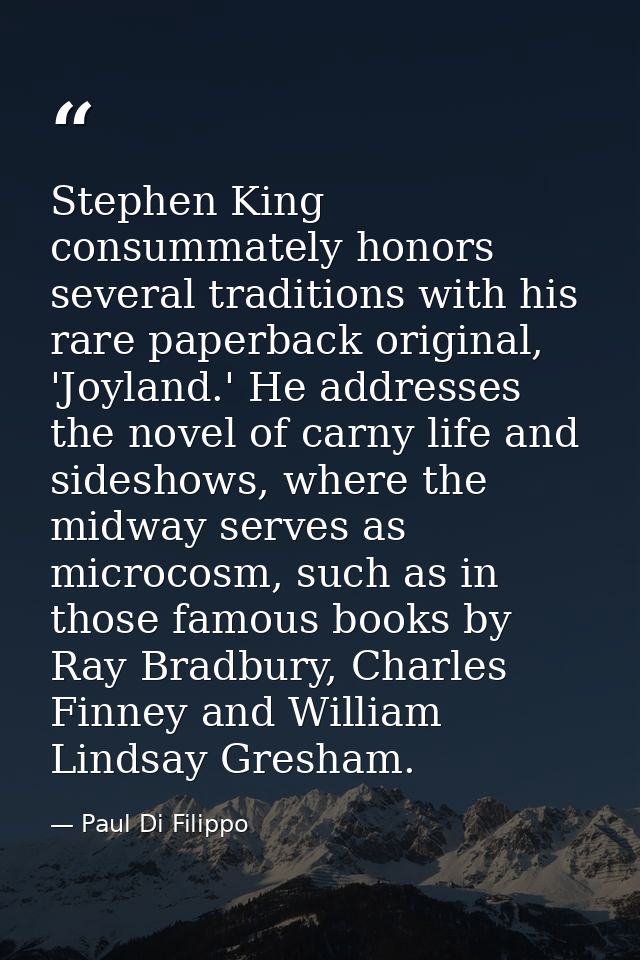 Stephen King consummately honors several traditions with his rare paperback original, 'Joyland.' He addresses the novel  — Paul Di Filippo