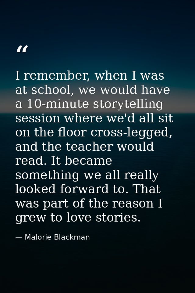 I remember, when I was at school, we would have a 10-minute storytelling session where we'd all sit on the floor cross-l — Malorie Blackman