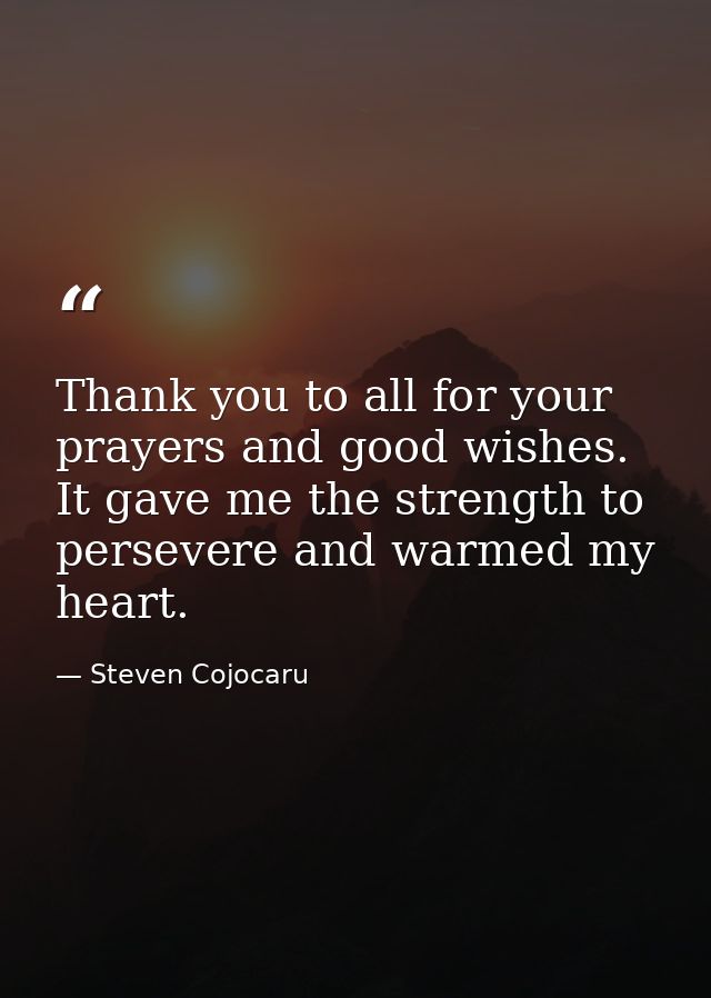 Thank you to all for your prayers and good wishes. It gave me the strength to persevere and warmed my heart. — Steven Cojocaru