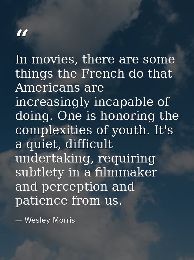 In movies, there are some things the French do that Americans are increasingly incapable of doing. One is honoring the c — Wesley Morris
