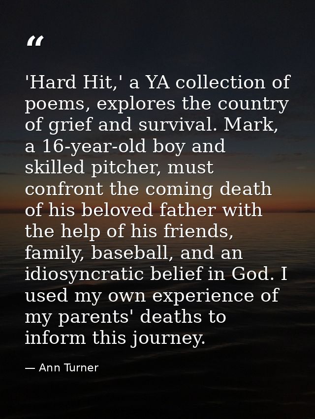 'Hard Hit,' a YA collection of poems, explores the country of grief and survival. Mark, a 16-year-old boy and skilled pi — Ann Turner