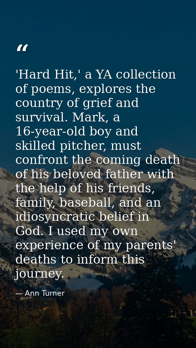 'Hard Hit,' a YA collection of poems, explores the country of grief and survival. Mark, a 16-year-old boy and skilled pi — Ann Turner