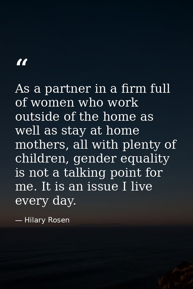 As a partner in a firm full of women who work outside of the home as well as stay at home mothers, all with plenty of ch — Hilary Rosen