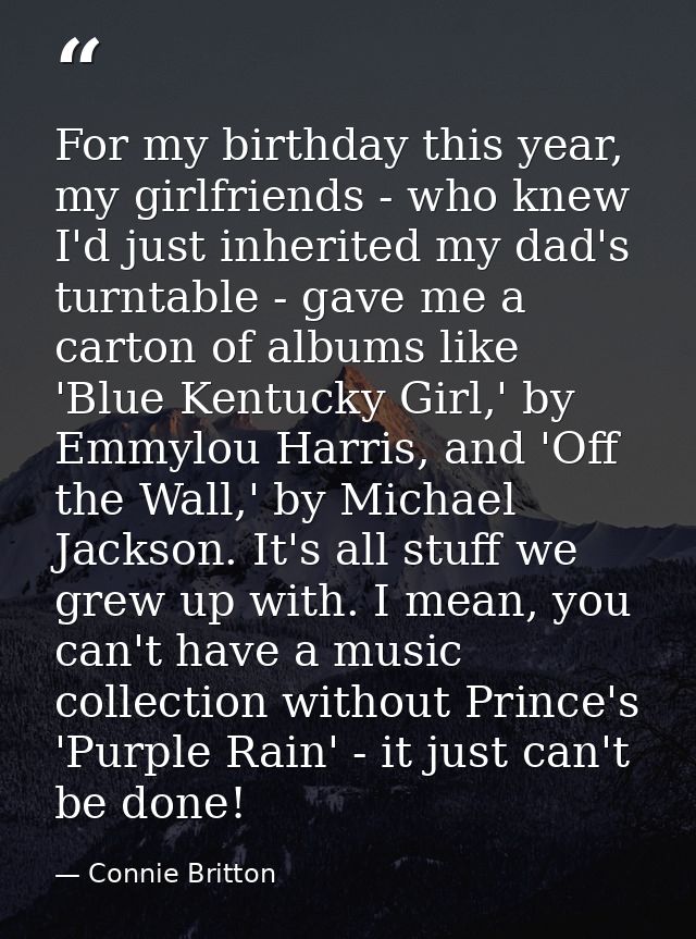 For my birthday this year, my girlfriends - who knew I'd just inherited my dad's turntable - gave me a carton of albums  — Connie Britton