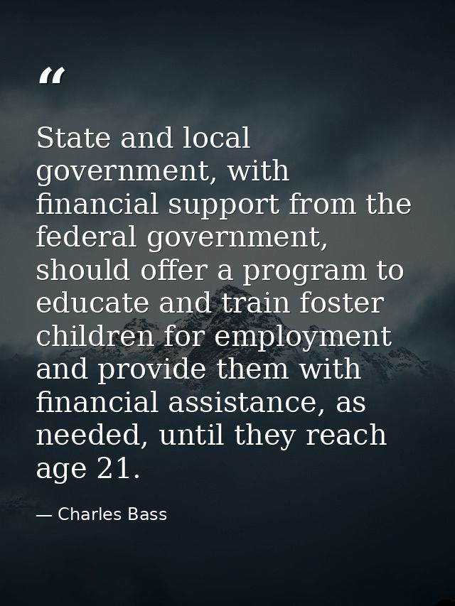 State and local government, with financial support from the federal government, should offer a program to educate and tr — Charles Bass