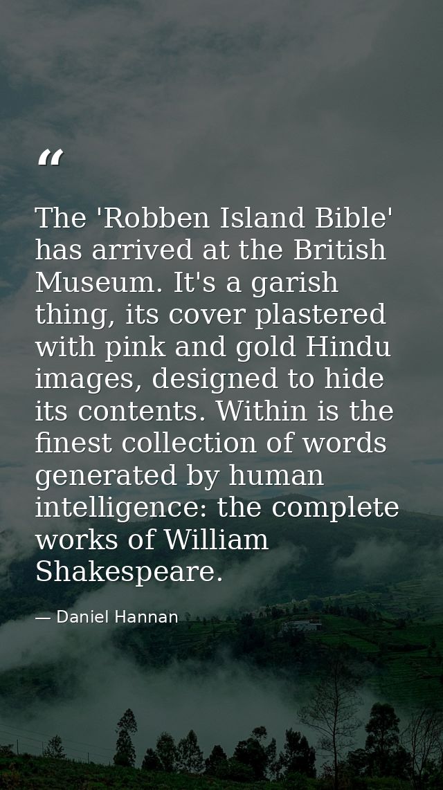 The 'Robben Island Bible' has arrived at the British Museum. It's a garish thing, its cover plastered with pink and gold — Daniel Hannan