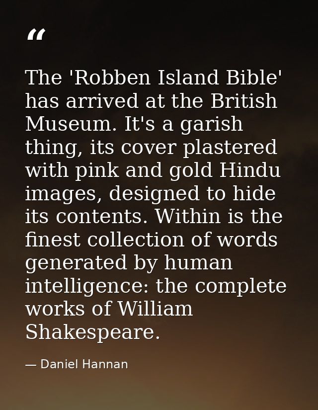 The 'Robben Island Bible' has arrived at the British Museum. It's a garish thing, its cover plastered with pink and gold — Daniel Hannan