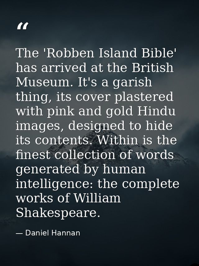 The 'Robben Island Bible' has arrived at the British Museum. It's a garish thing, its cover plastered with pink and gold — Daniel Hannan