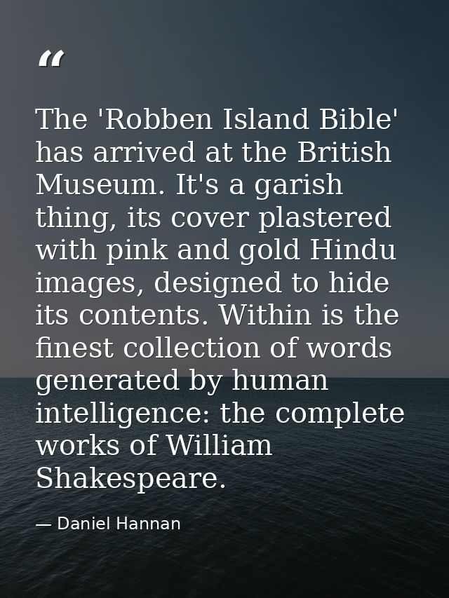 The 'Robben Island Bible' has arrived at the British Museum. It's a garish thing, its cover plastered with pink and gold — Daniel Hannan