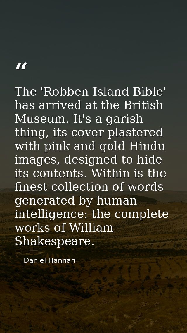 The 'Robben Island Bible' has arrived at the British Museum. It's a garish thing, its cover plastered with pink and gold — Daniel Hannan