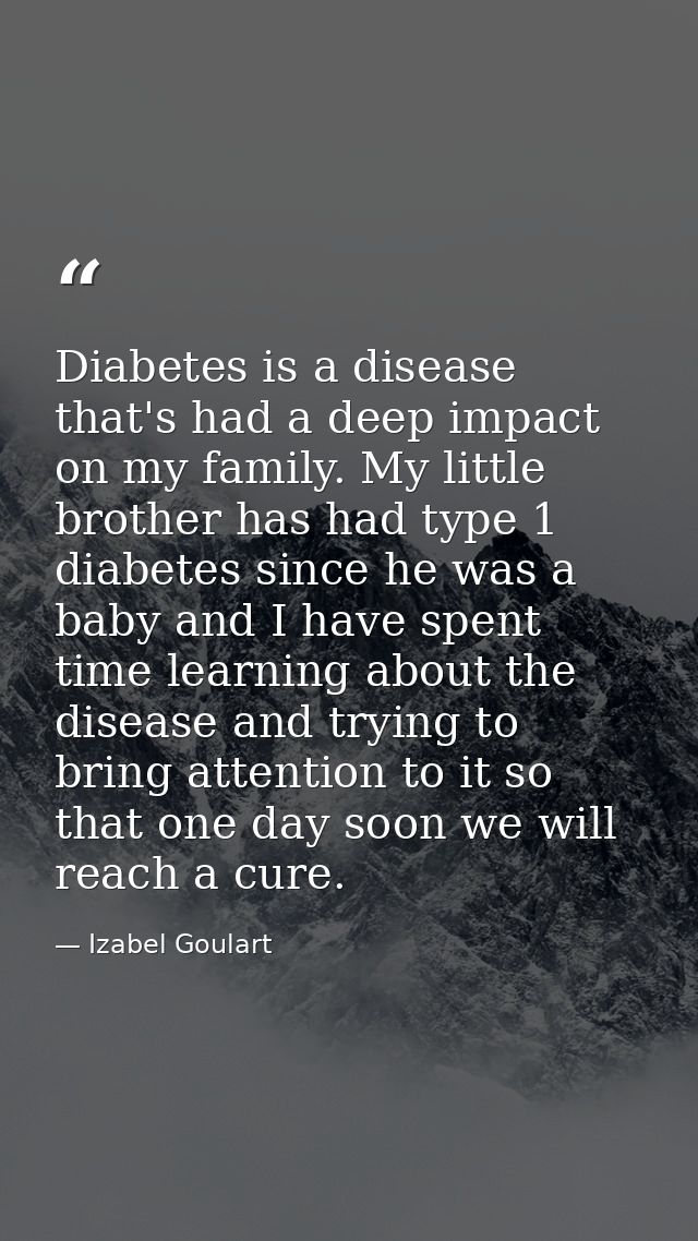Diabetes is a disease that's had a deep impact on my family. My little brother has had type 1 diabetes since he was a ba — Izabel Goulart