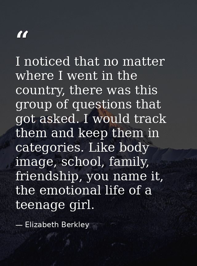 I noticed that no matter where I went in the country, there was this group of questions that got asked. I would track th — Elizabeth Berkley