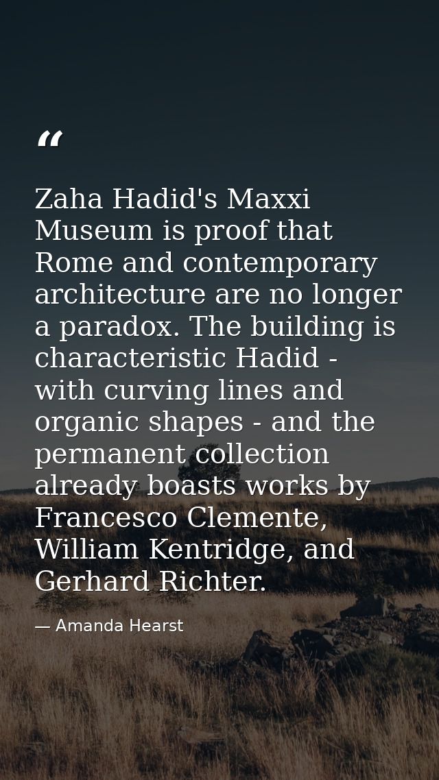Zaha Hadid's Maxxi Museum is proof that Rome and contemporary architecture are no longer a paradox. The building is char — Amanda Hearst