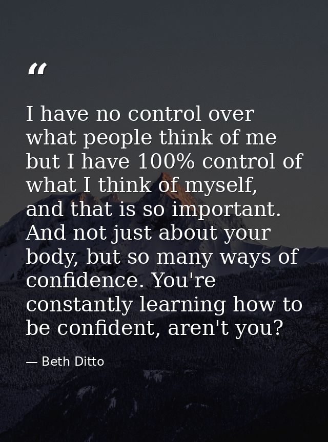 I have no control over what people think of me but I have 100% control of what I think of myself, and that is so importa — Beth Ditto