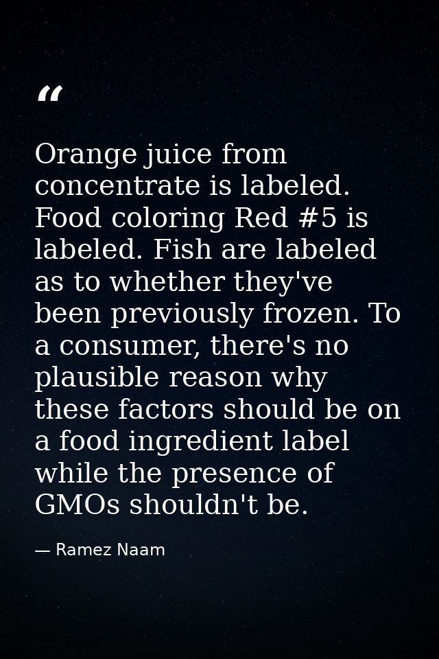 Orange juice from concentrate is labeled. Food coloring Red #5 is labeled. Fish are labeled as to whether they've been p — Ramez Naam