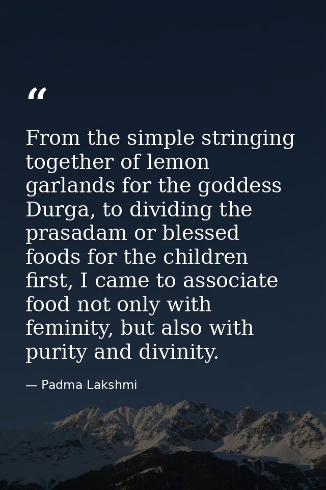From the simple stringing together of lemon garlands for the goddess Durga, to dividing the prasadam or blessed foods fo — Padma Lakshmi