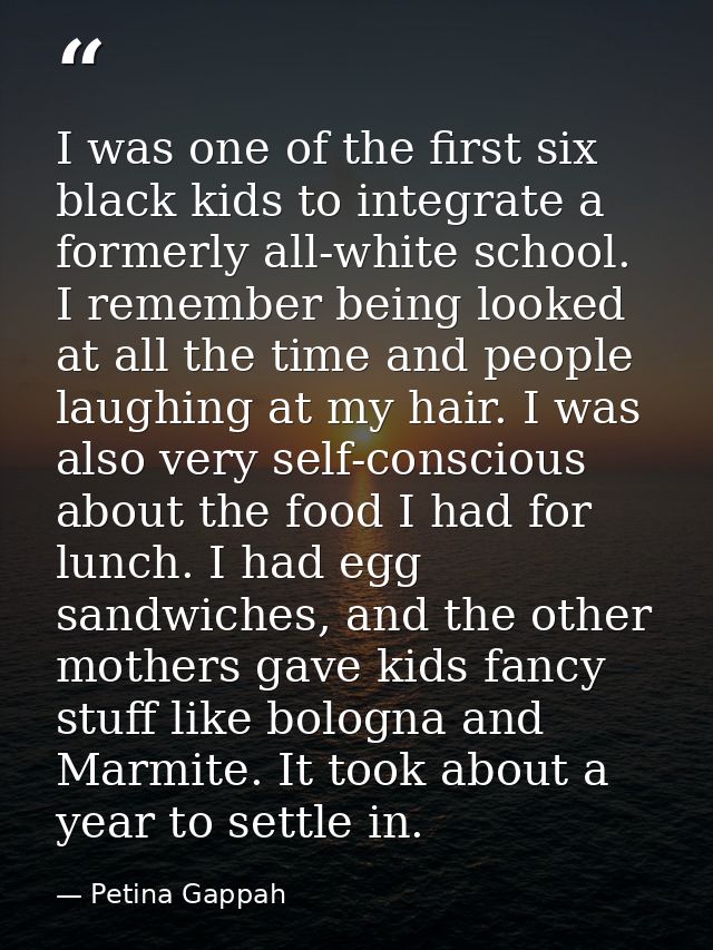 I was one of the first six black kids to integrate a formerly all-white school. I remember being looked at all the time  — Petina Gappah