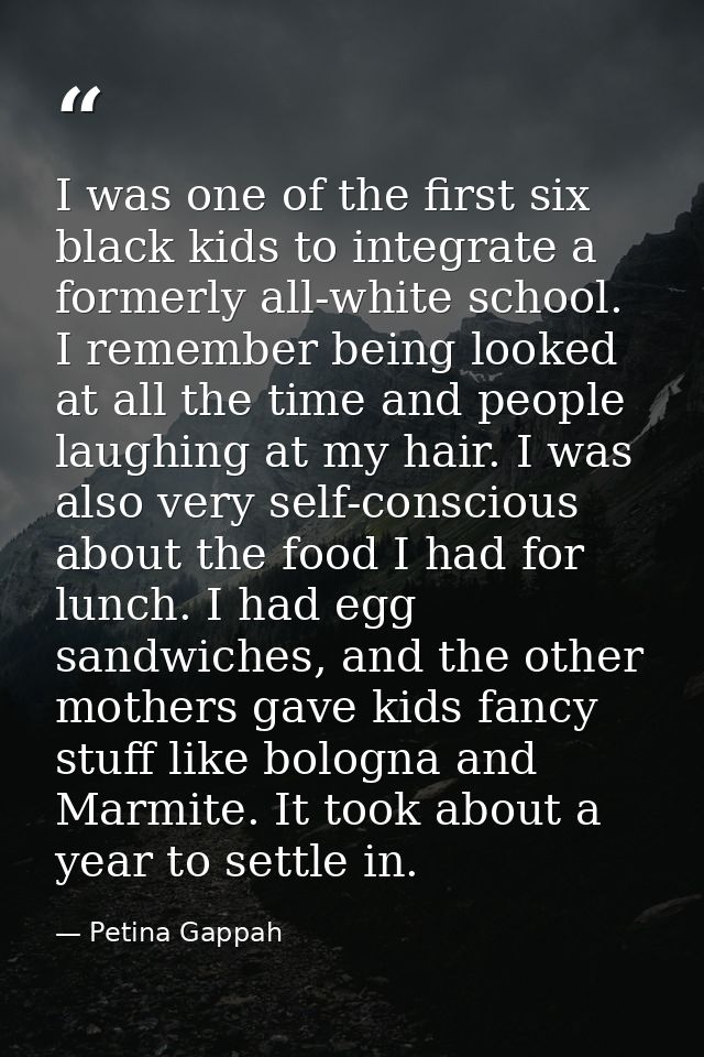 I was one of the first six black kids to integrate a formerly all-white school. I remember being looked at all the time  — Petina Gappah