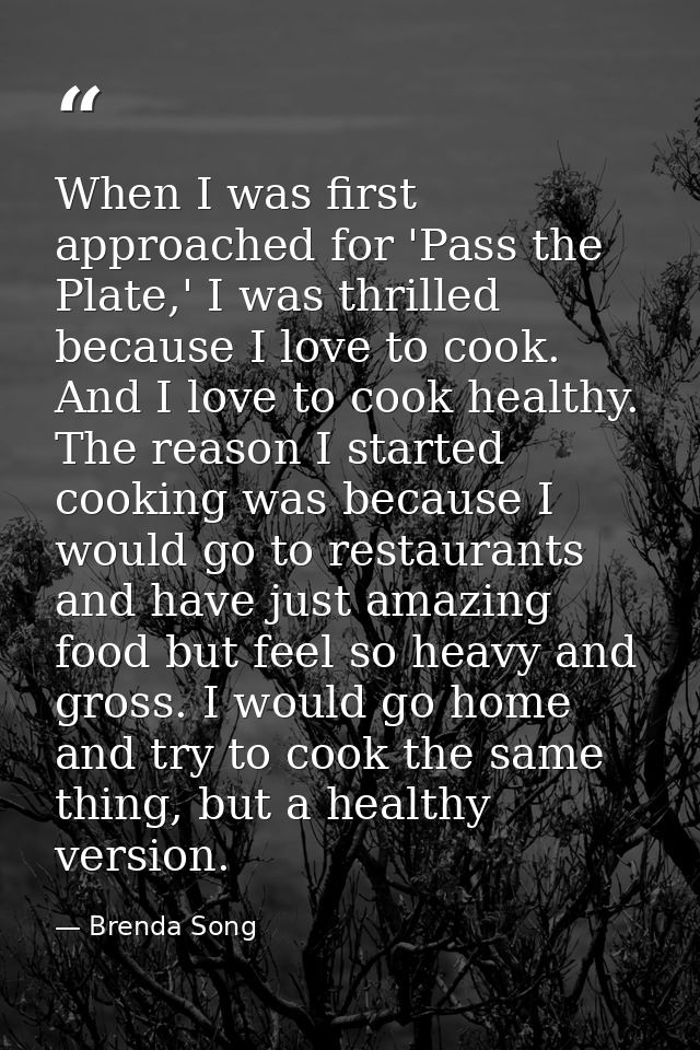 When I was first approached for 'Pass the Plate,' I was thrilled because I love to cook. And I love to cook healthy. The — Brenda Song