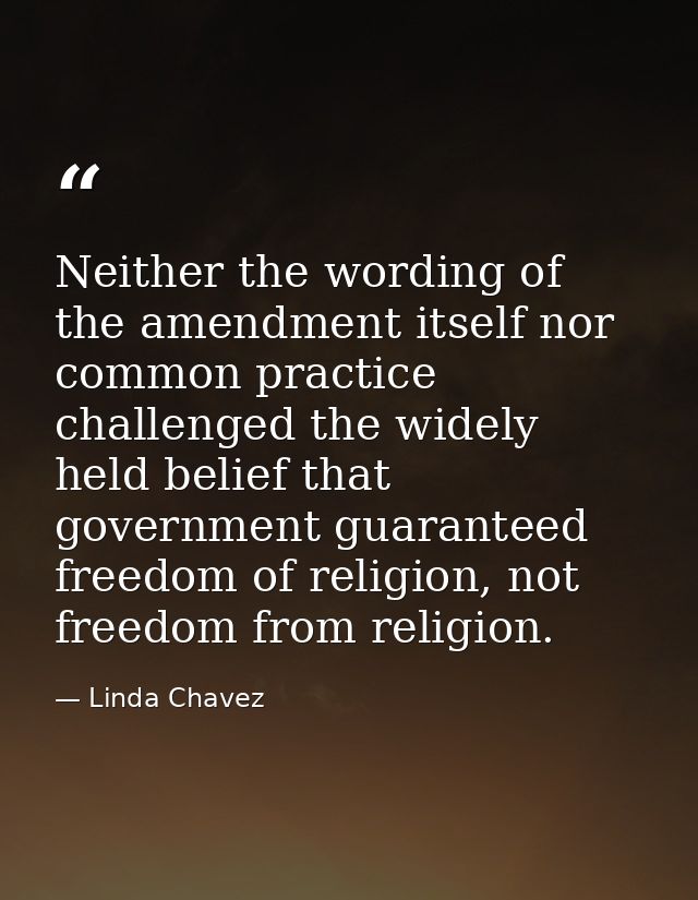 Neither the wording of the amendment itself nor common practice challenged the widely held belief that government guaran — Linda Chavez
