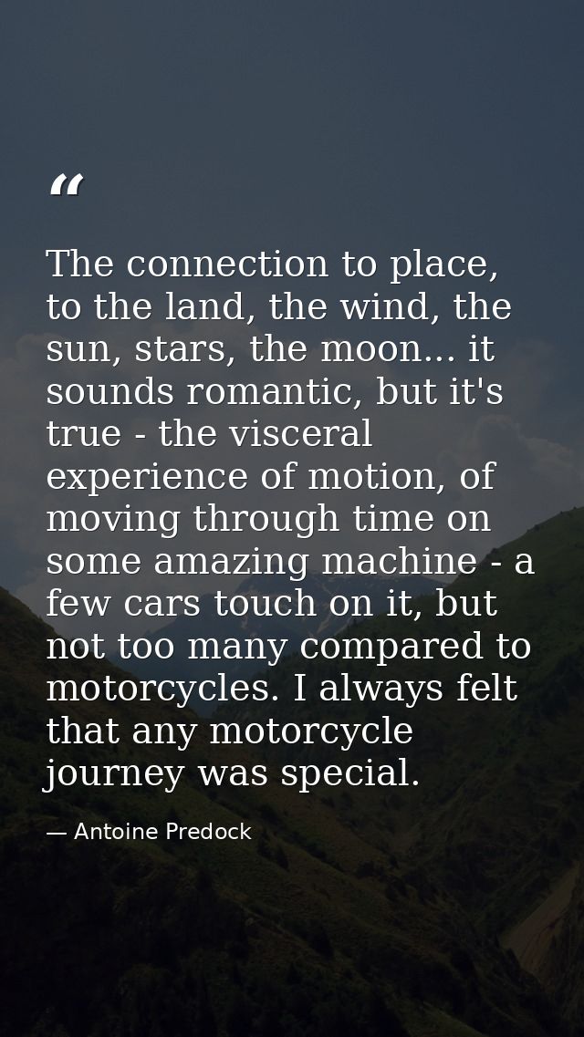 The connection to place, to the land, the wind, the sun, stars, the moon... it sounds romantic, but it's true - the visc — Antoine Predock