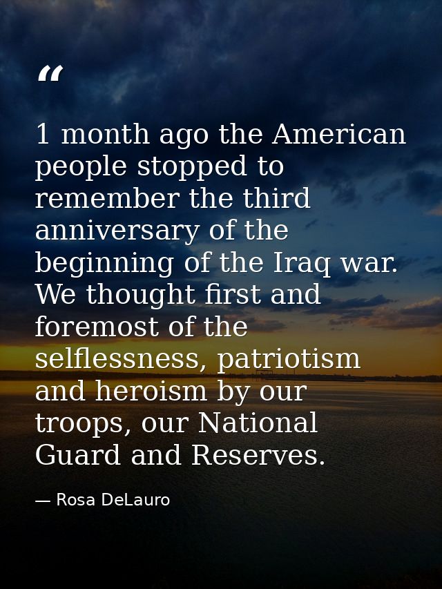 1 month ago the American people stopped to remember the third anniversary of the beginning of the Iraq war. We thought f — Rosa DeLauro