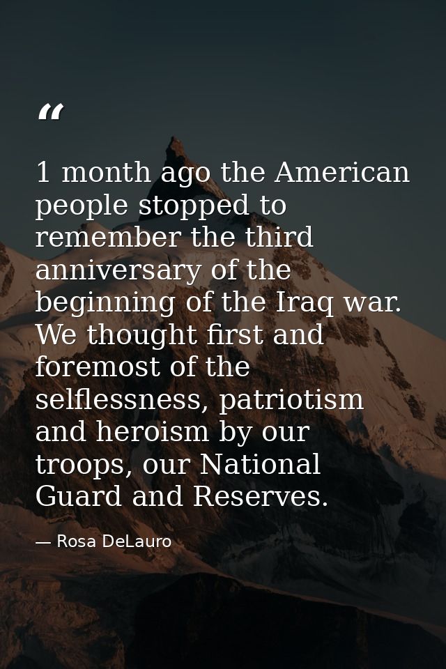 1 month ago the American people stopped to remember the third anniversary of the beginning of the Iraq war. We thought f — Rosa DeLauro