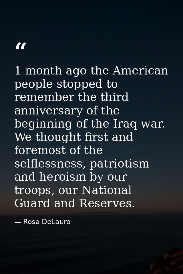 1 month ago the American people stopped to remember the third anniversary of the beginning of the Iraq war. We thought f — Rosa DeLauro